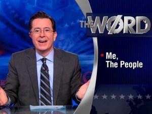 Stephen Colbert, The Colbert Report.